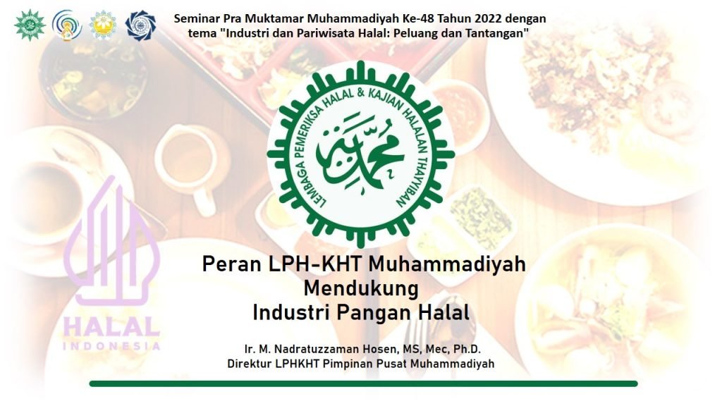 Peran LPH-KHT Muhammadiyah Mendukung Industri Pangan Halal