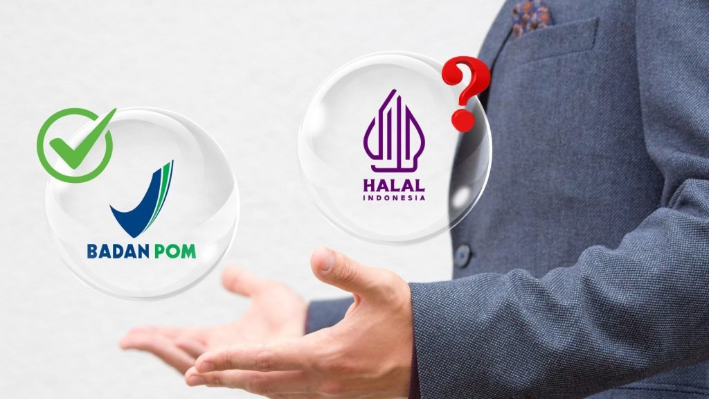 BPOM Penting, Halal Juga Tidak Kalah Penting